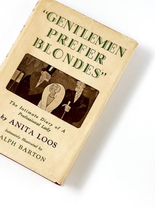 GENTLEMEN PREFER BLONDES. Anita Loos.