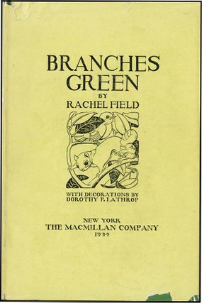 Item #11421 BRANCHES GREEN. Rachel Field, Dorothy Lathrop