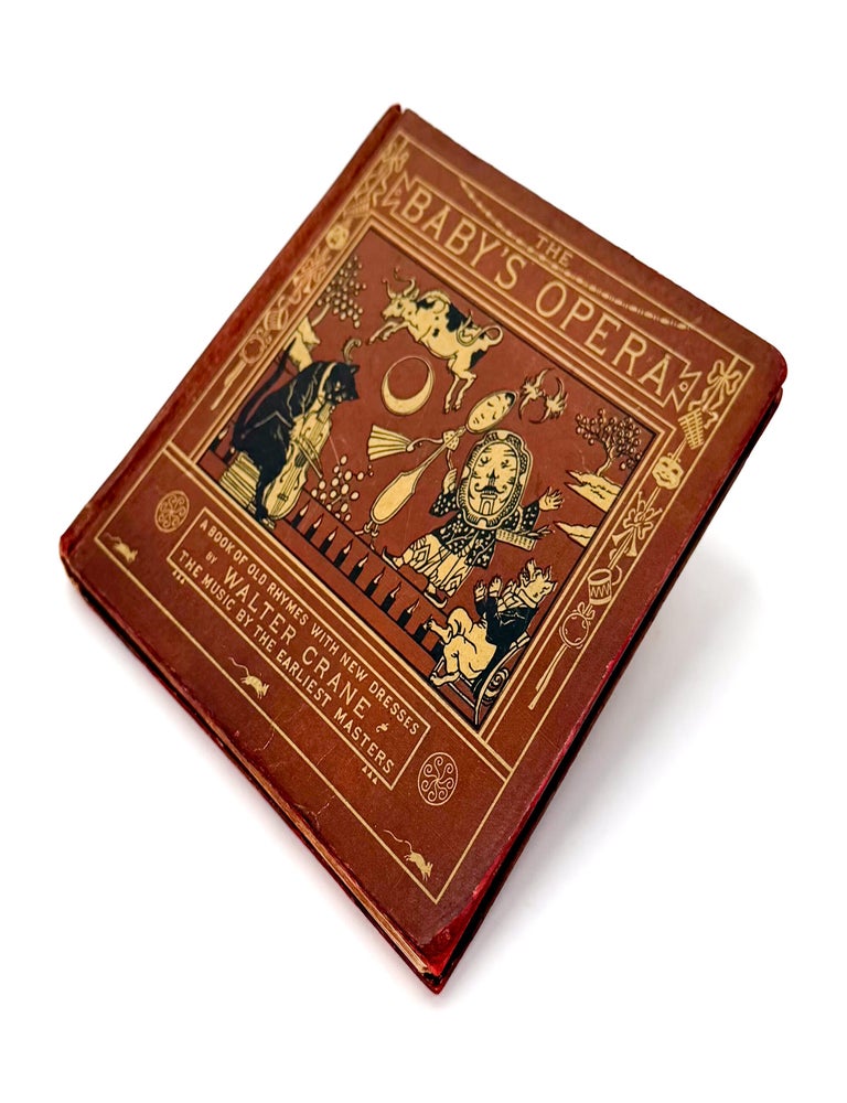 THE BABY'S OPERA : A Book of Old Rhymes with New Dresses