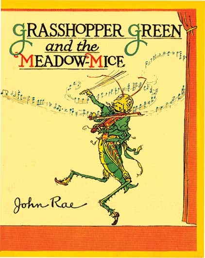 Item #1491 GRASSHOPPER GREEN AND THE MEADOW MICE. John Rae.