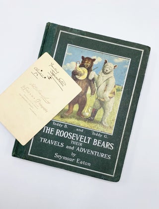 THE ROOSEVELT BEARS THEIR TRAVELS AND ADVENTURES. Seymour Eaton.