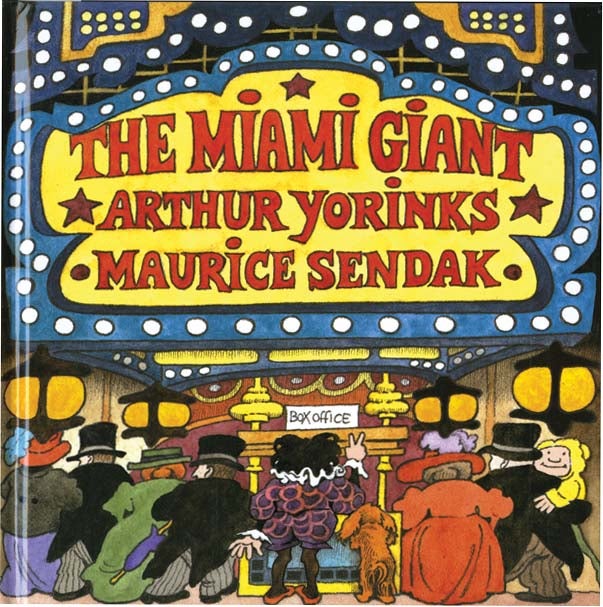 Item #18533 THE MIAMI GIANT. Maurice Sendak, Arthur Yorinks.