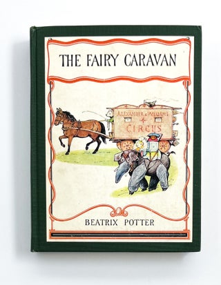 Item #21449 THE FAIRY CARAVAN. Beatrix Potter