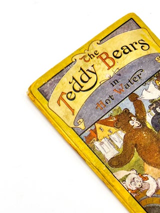TEDDY BEARS IN HOT WATER. Robert Towne, J. R. Bray.