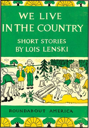 WE LIVE IN THE COUNTRY. Lois Lenski.