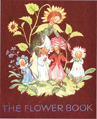 THE FLOWER BOOK. Ida Bohatta Morpurgo.