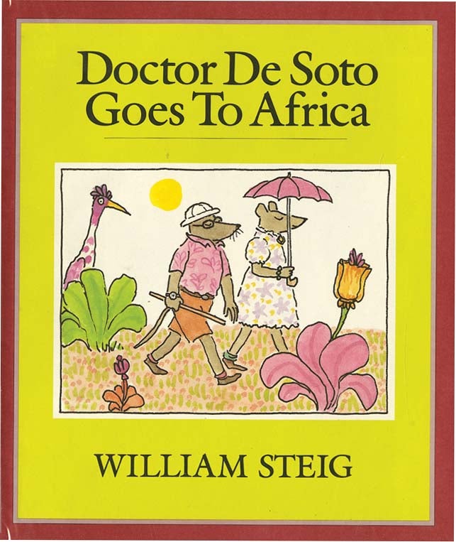 Item #27367 DOCTOR DE SOTO GOES TO AFRICA. William Steig.