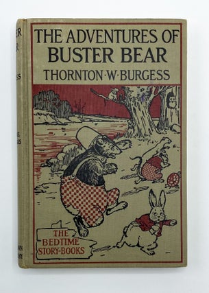 Item #28897 THE ADVENTURES OF BUSTER BEAR. Thornton Burgess