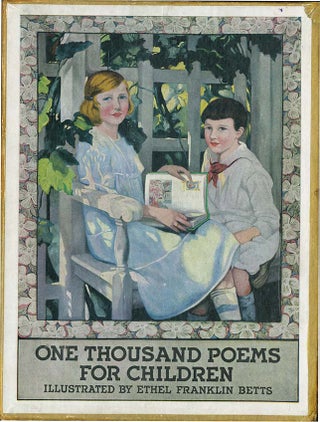 ONE THOUSAND POEMS FOR CHILDREN. Roger Ingpen, Ethel Franklin Betts.