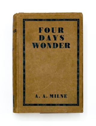 Item #31946 FOUR DAYS WONDER. A. A. Milne
