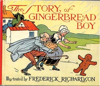 THE STORY OF THE GINGERBREAD MAN. Eunice Stephenson, Frederick Richardson.