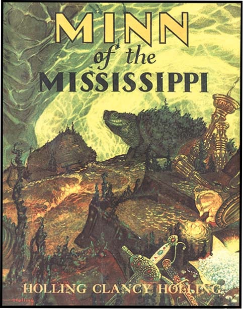 Item #33065 MINN OF THE MISSISSIPPI. Holling Clancy Holling.