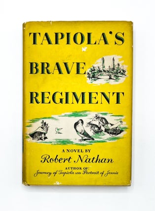TAPIOLA'S BRAVE REGIMENT. Robert Nathan, Kurt Wiese.