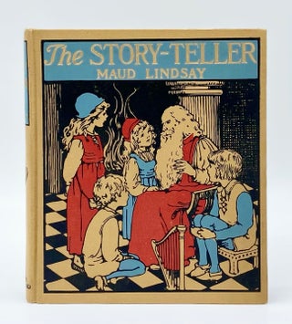 Item #33280 THE STORY-TELLER. Florence Liley Young, Maud Lindsay