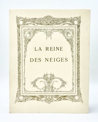 Item #34950 LA REINE DES NEIGES [STORIES FROM HANS ANDERSEN]. Hans Christian Andersen, Edmund Dulac