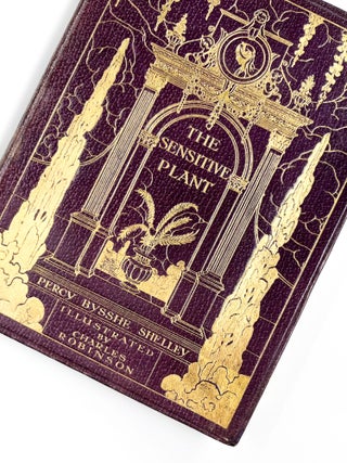 Item #34980 THE SENSITIVE PLANT. Percy Bysse Shelley, Charles Robinson, Edmund Gosse