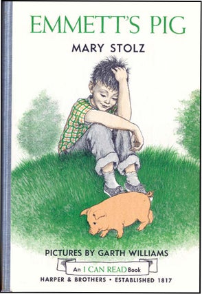 EMMETT'S PIG. Mary Stolz, Garth Williams.