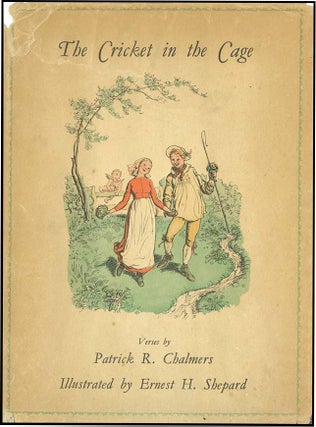 Item #35996 CRICKET IN THE CAGE. Patrick Chalmers, Ernest H. Shepard