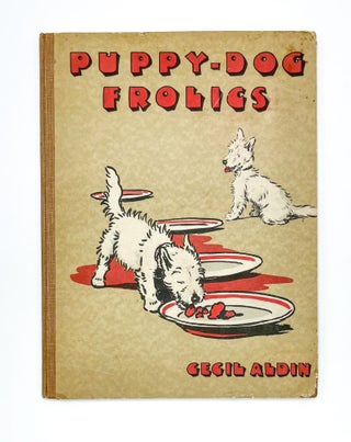 PUPPY-DOG FROLICS. Cecil Aldin.