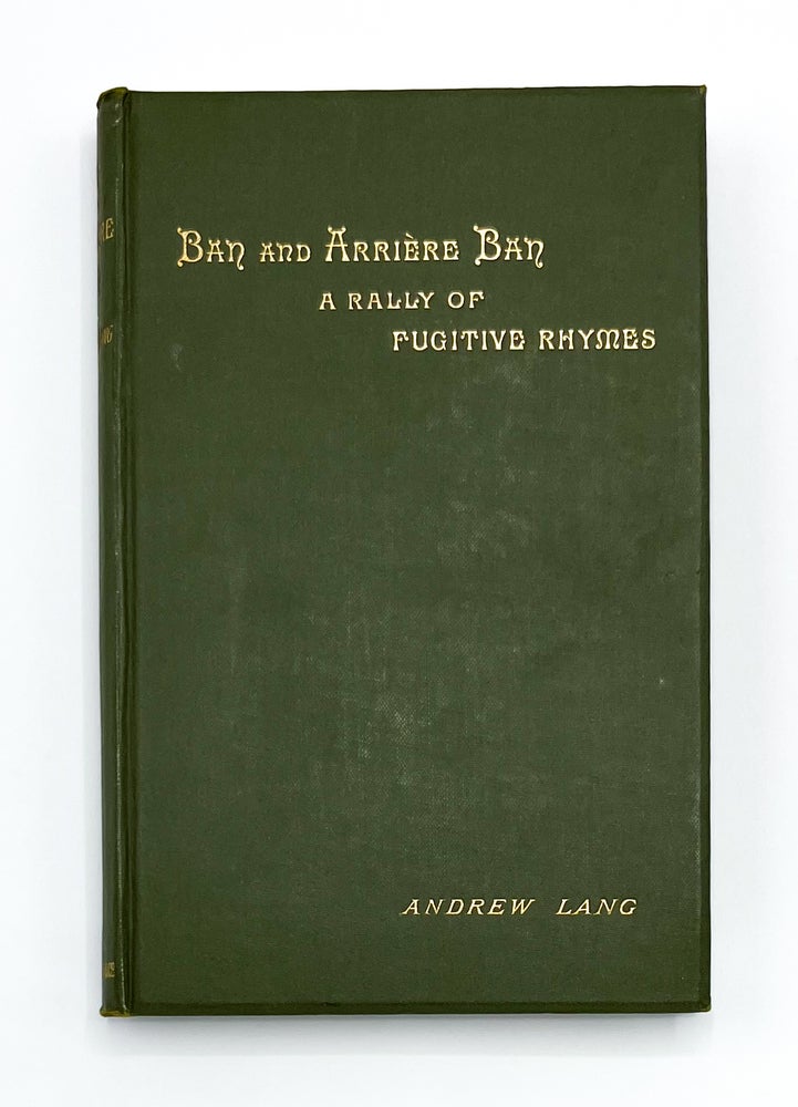 BAN AND ARRIERE BAN: A Rally of Fugitive Rhymes