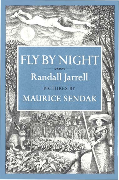 Item #3628 FLY BY NIGHT. Maurice Sendak, Randall Jarrell.