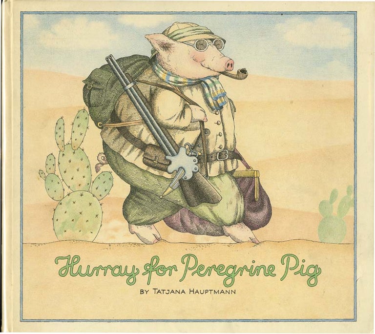 HURRAY FOR PEREGRIN PIG