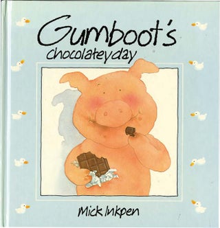 Item #36956 GUMBOOT'S CHOCOLATEY DAY. Mick Inkpen