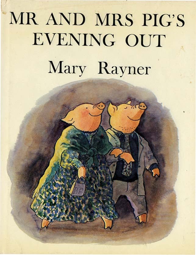 Item #37027 MR. AND MRS. PIG'S EVENING OUT. Mary Rayner.
