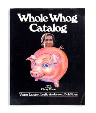WHOLE WHOG CATALOG. Victor Langer, Chevy Chase, Anderson.
