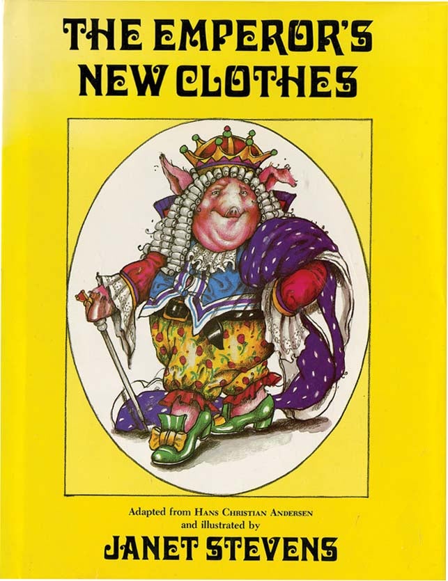 Item #37124 THE EMPEROR'S NEW CLOTHES. Hans Christian Andersen, Janet Stevens.
