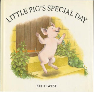 Item #37179 LITTLE PIG'S SPECIAL DAY. Keith West