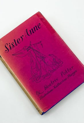 Item #37487 SISTER ANNE. Beatrix Potter, Katherine Sturges