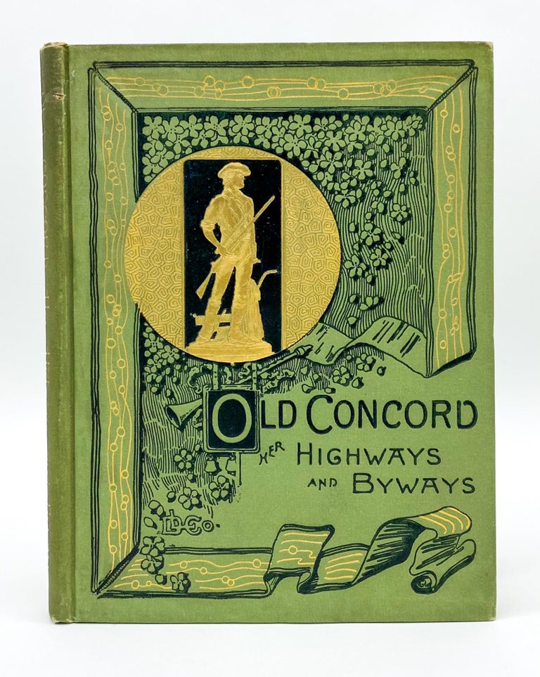 OLD CONCORD HER HIGHWAYS AND BYWAYS