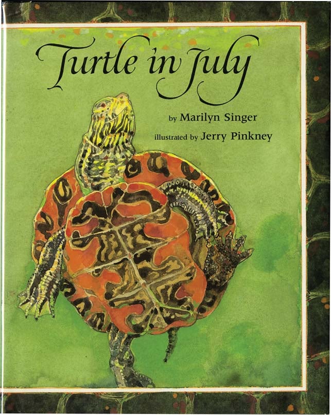 Item #38243 TURTLE IN JULY. Marilyn Singer, Jerry Pinkney.