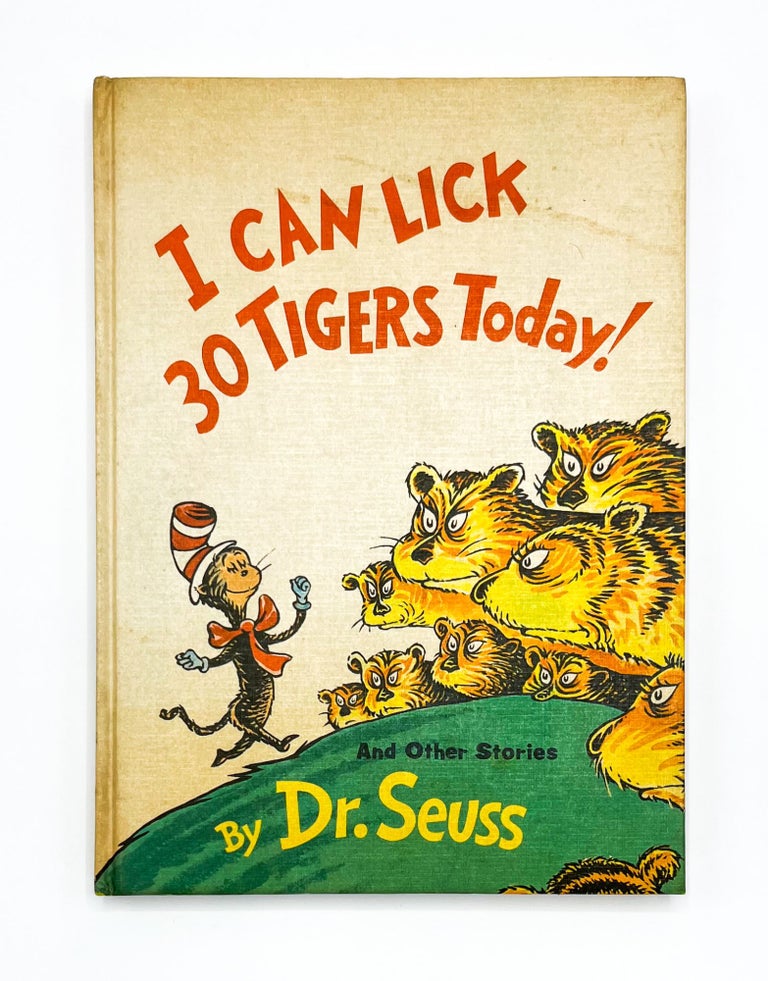 I CAN LICK 30 TIGERS TODAY! AND OTHER STORIES