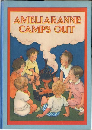 AMELIARANNE CAMPS OUT. Constance Heward, S. B. Pearse.
