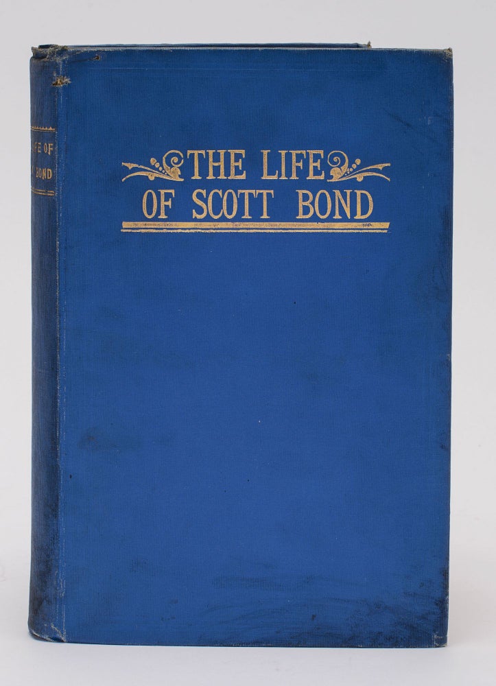 FROM SLAVERY TO WEALTH: THE LIFE OF SCOTT BOND