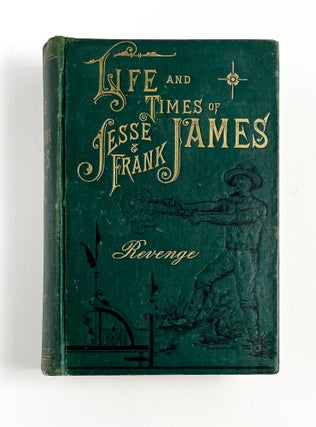 Item #39286 THE LIFE, TIMES, AND TREACHEROUS DEATH OF JESSE JAMES. Frank Triplett