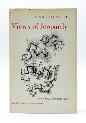 Item #39331 VIEWS OF JEOPARDY. Jack Gilbert