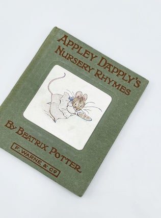 Item #39987 APPLEY DAPPLEY'S NURSERY RHYMES. Beatrix Potter