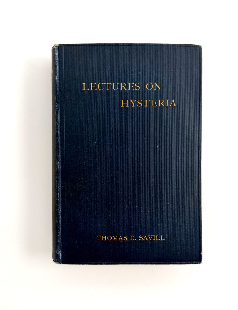 LECTURES ON HYSTERIA AND ALLIED VASO-MOTOR CONDITIONS