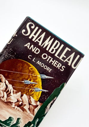 Item #40213 SHAMBLEAU AND OTHERS. C. L. Moore