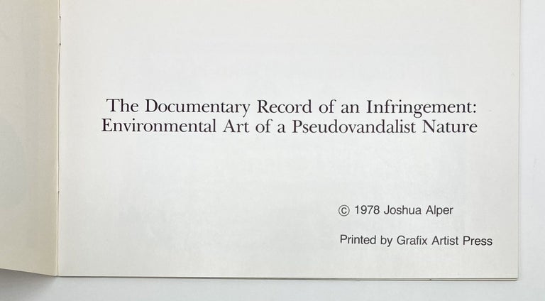 THE DOCUMENTARY RECORD OF AN INFRINGEMENT: Environmental Art of a Pseudovandalist Nature