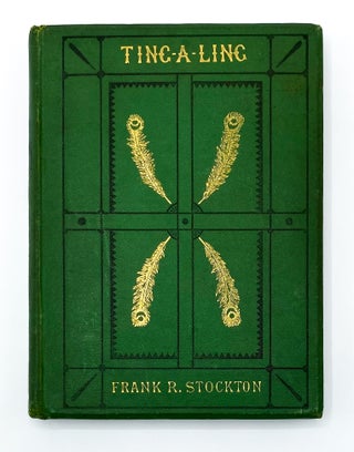 Item #40507 TING-A-LING. Frank R. Stockton, E. B. Bensell