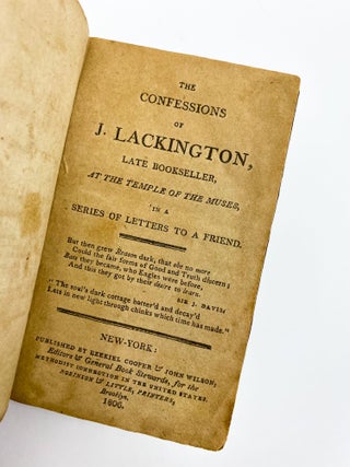 Item #40604 THE CONFESSIONS OF J. LACKINGTON. J. Lackington, James Lackington