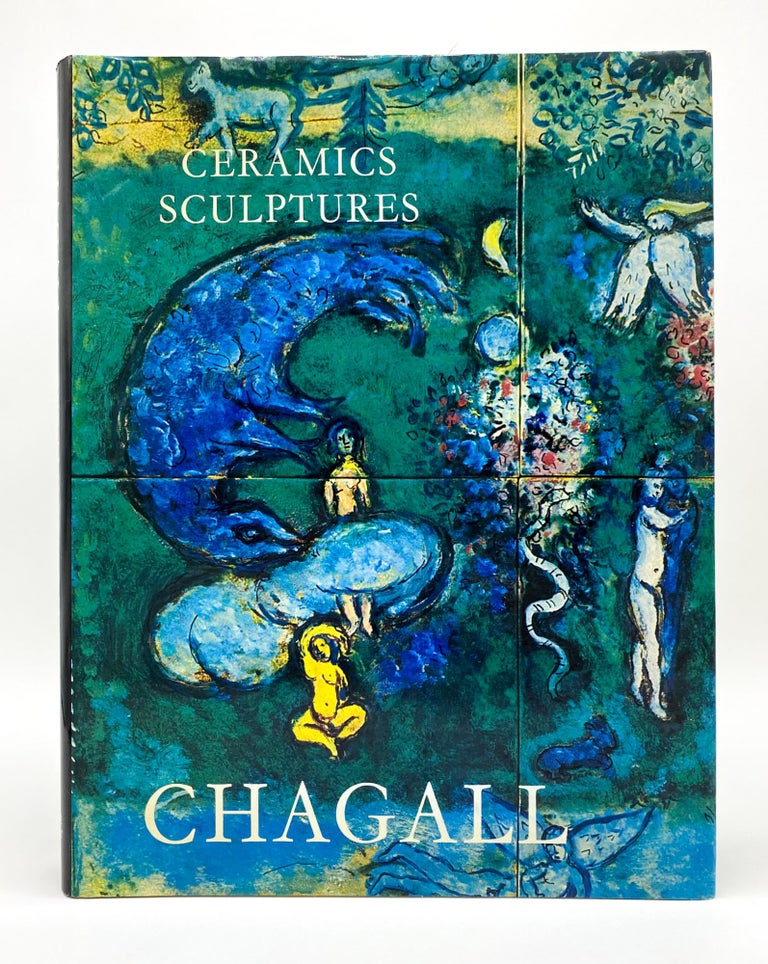 THE CERAMICS AND SCULPTURES OF CHAGALL