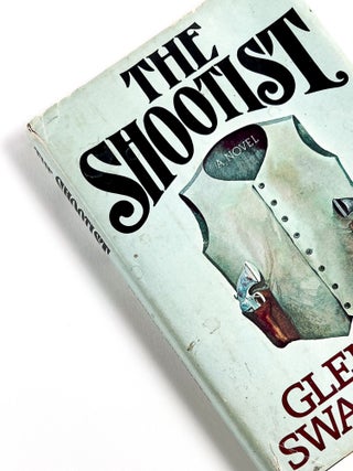 Item #40715 THE SHOOTIST. Glendon Swarthout