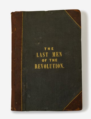 THE LAST MEN OF THE REVOLUTION. . B. Hillard, Rev, lias.