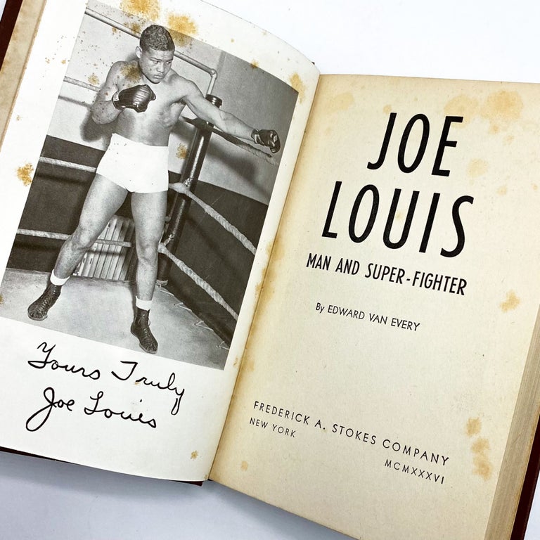 JOE LOUIS, MAN AND SUPER-FIGHTER