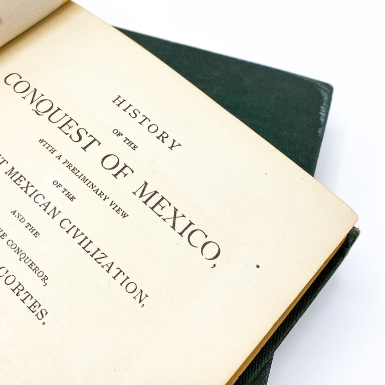 HISTORY OF THE CONQUEST OF MEXICO